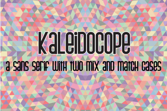 Kaleidocope: A Versatile Typeface for Creative Makers