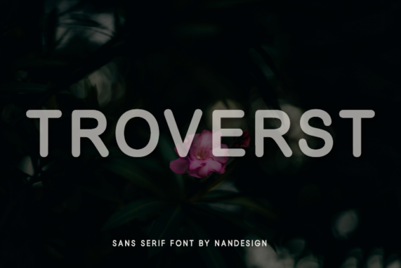 Troverst: A Versatile Sans Serif Typeface for Editorial Design